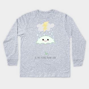 Al mal tiempo buena cara Kids Long Sleeve T-Shirt